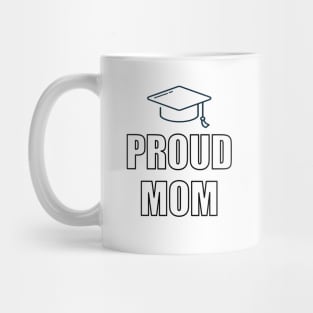 Proud Mom Cap Typography Text Design Mug